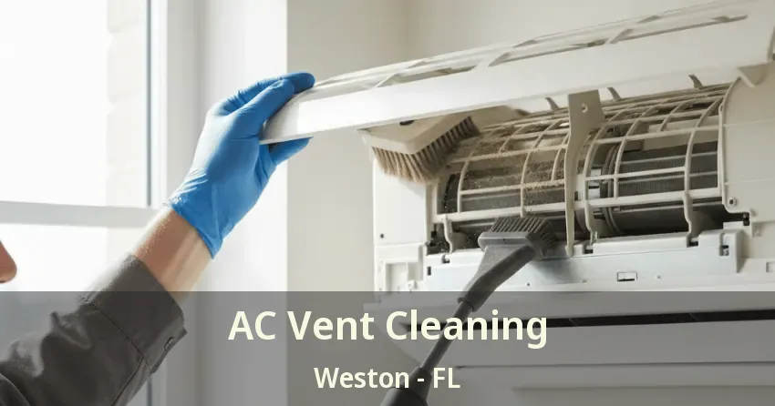 AC Vent Cleaning Weston - FL