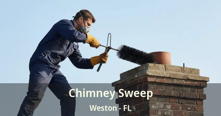 Chimney Sweep Weston - FL