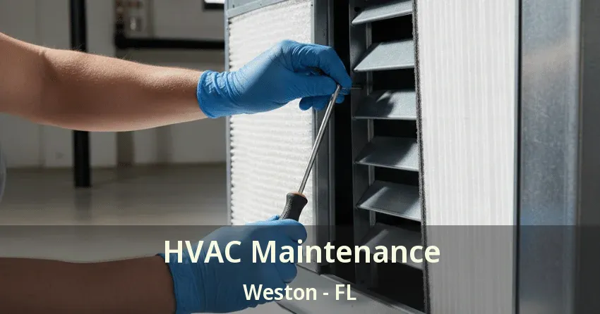 HVAC Maintenance Weston - FL