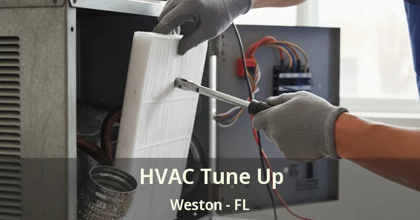 HVAC Tune Up Weston - FL